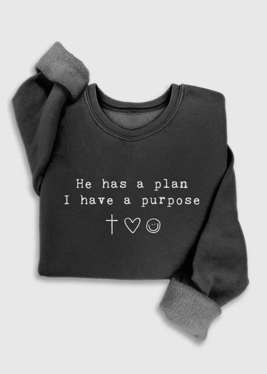 He Has A Plan Sweatshirt