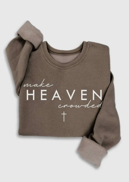 Make Heaven Sweatshirt