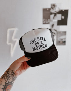 One Hell Of a Mother Trucker Hat
