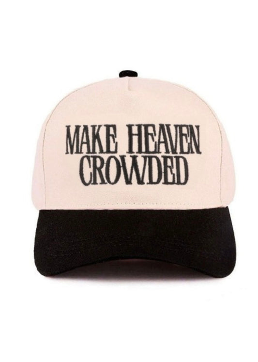 Make Heaven Crowded Baseball Cap
