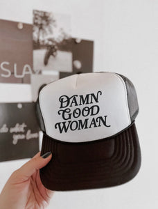 Damn Good Woman Trucker Hat